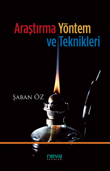 Şaban Öz'ün Araştırma Yöntem ve Teknikleri başlıklı kitabının kapak resmi